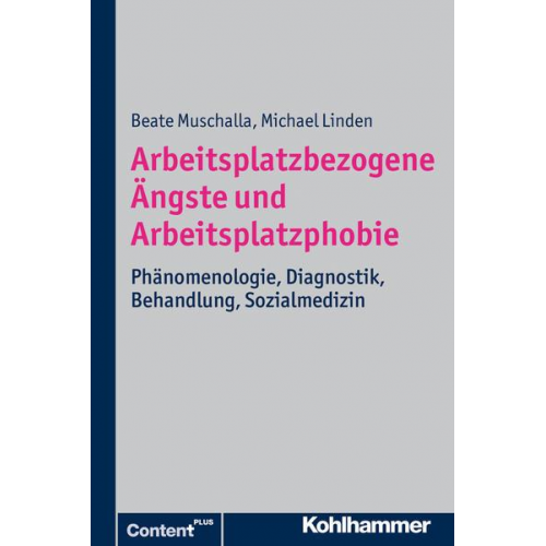 Beate Muschalla & Michael Linden - Arbeitsplatzbezogene Ängste und Arbeitsplatzphobie