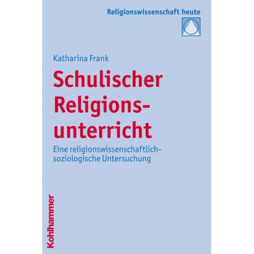 Katharina Frank - Schulischer Religionsunterricht