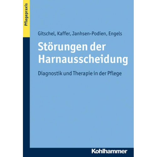 Kerstin Gitschel & Christine Kaffer & Ellen Janhsen-Podien & Thomas Engels - Störungen der Harnausscheidung