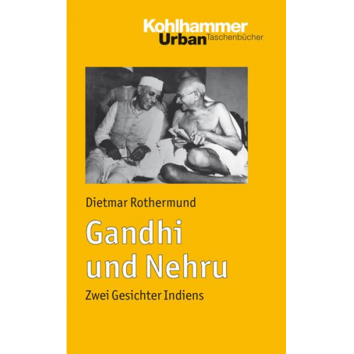 Dietmar Rothermund - Gandhi und Nehru