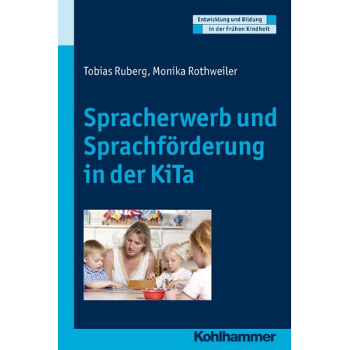 Tobias Ruberg & Monika Rothweiler - Spracherwerb und Sprachförderung in der KiTa