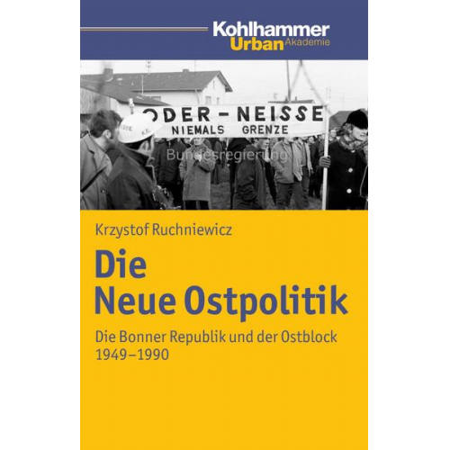 Krzysztof Ruchniewicz - Die Neue Ostpolitik