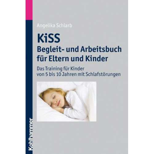 Angelika A. Schlarb - KiSS - Begleit- und Arbeitsbuch für Eltern und Kinder