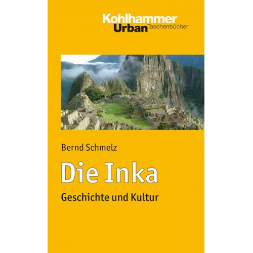 Bernd Schmelz - Die Inka