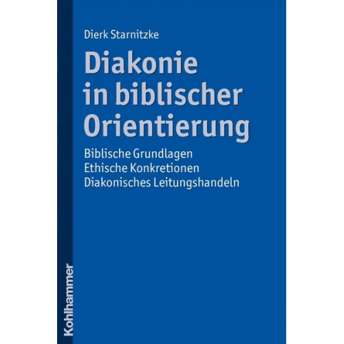 Dierk Starnitzke - Diakonie in biblischer Orientierung