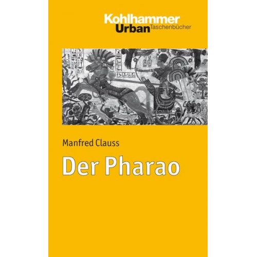 Manfred Clauss - Der Pharao