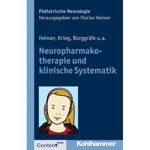 Florian Heinen & Sandro Krieg & Ingo Borggräfe & Matthias Kieslich & Jens J. Böhmer - Neuropharmakotherapie und klinische Systematik