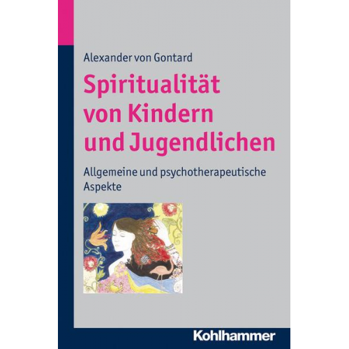 Alexander Gontard - Spiritualität von Kindern und Jugendlichen