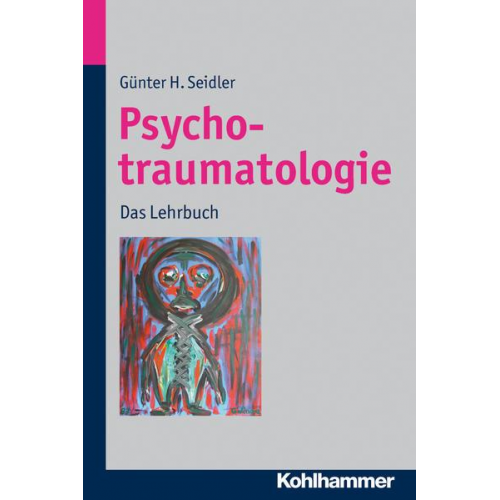 Günter H. Seidler - Psychotraumatologie