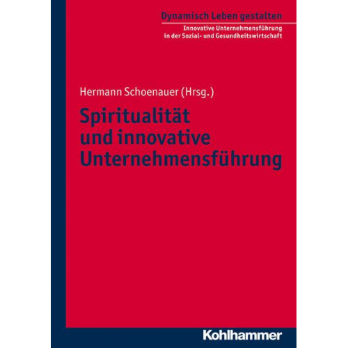 Spiritualität und innovative Unternehmensführung