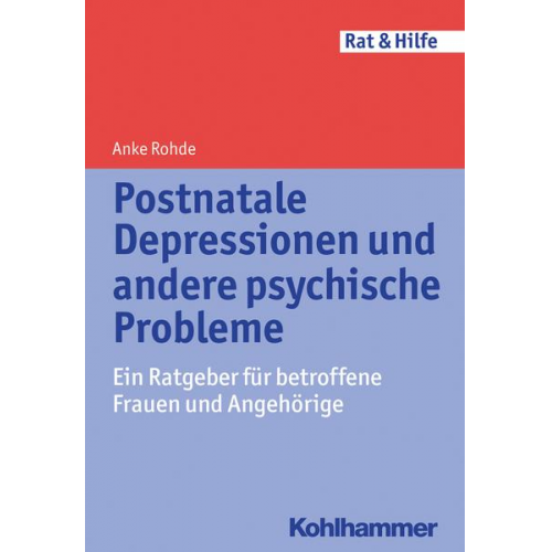 Anke Rohde - Postnatale Depressionen und andere psychische Probleme