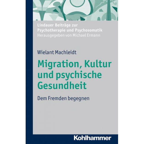 Wielant Machleidt - Migration, Kultur und psychische Gesundheit