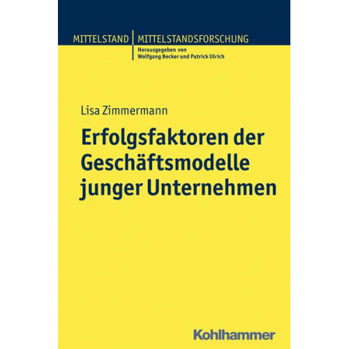 Lisa Zimmermann - Erfolgsfaktoren der Geschäftsmodelle junger Unternehmen