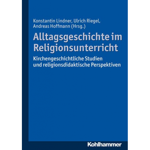 Alltagsgeschichte im Religionsunterricht