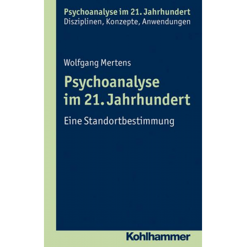 Wolfgang Mertens - Psychoanalyse im 21. Jahrhundert