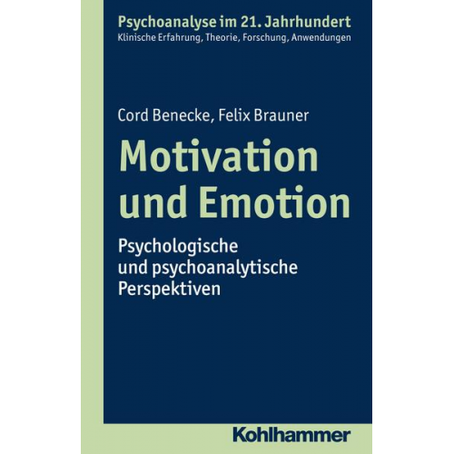 Cord Benecke & Felix Brauner - Motivation und Emotion