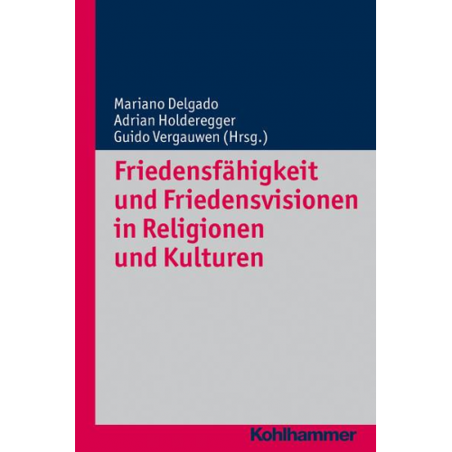 Friedensfähigkeit und Friedensvisionen in Religionen und Kulturen