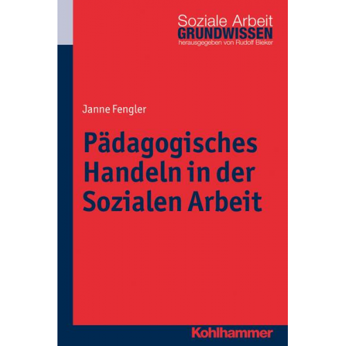 Janne Fengler - Pädagogisches Handeln in der Sozialen Arbeit