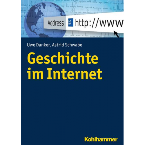 Uwe Danker & Astrid Schwabe - Geschichte im Internet