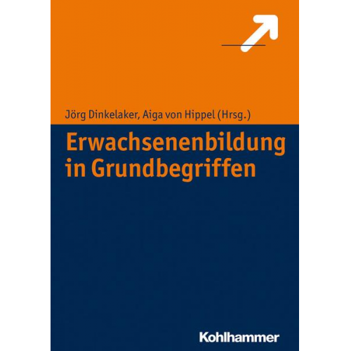 Jörg Dinkelaker & Aiga Hippel - Erwachsenenbildung in Grundbegriffen