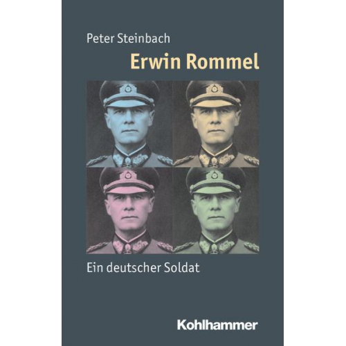 Peter Steinbach - Erwin Rommel