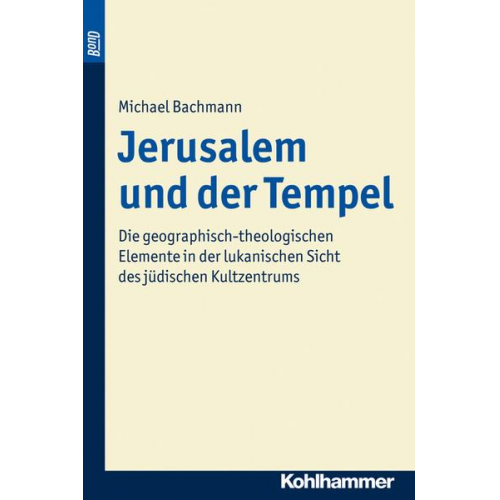 Michael Bachmann - Jerusalem und der Tempel. BonD