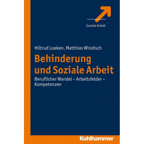 Hiltrud Loeken & Matthias Windisch - Behinderung und Soziale Arbeit