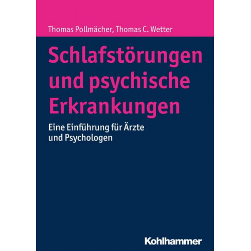 Thomas Pollmächer & Thomas C. Wetter - Schlafstörungen und psychische Erkrankungen