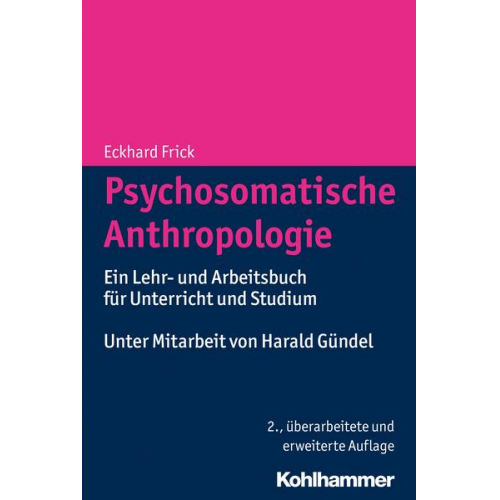 Eckhard Frick - Psychosomatische Anthropologie