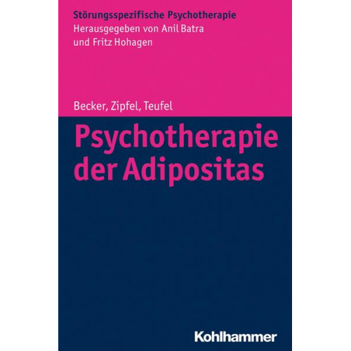 Sandra Becker & Stephan Zipfel & Martin Teufel - Psychotherapie der Adipositas