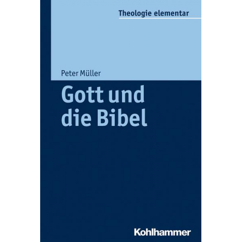 Peter Müller - Gott und die Bibel