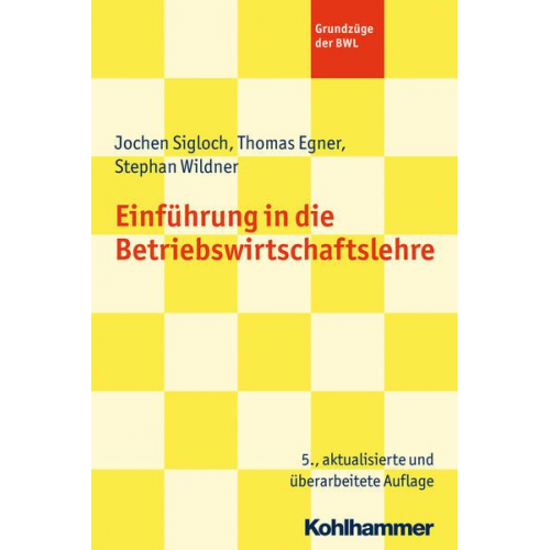 Jochen Sigloch & Thomas Egner & Stephan Wildner - Einführung in die Betriebswirtschaftslehre