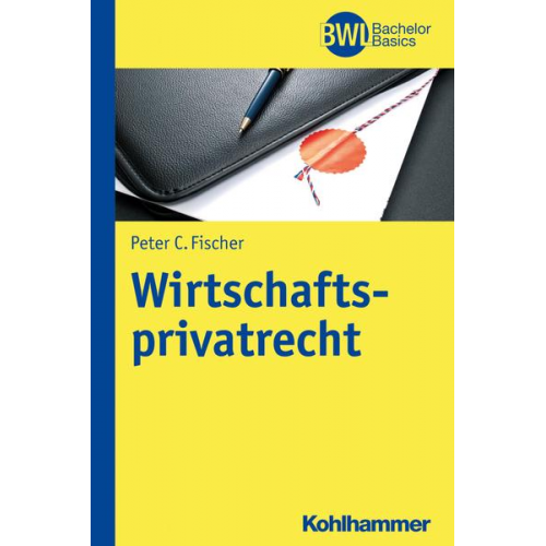 Peter C. Fischer - Wirtschaftsprivatrecht