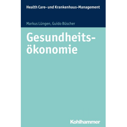 Markus Lüngen & Guido Büscher - Gesundheitsökonomie