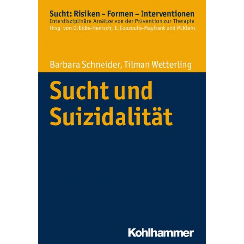 Barbara Schneider & Tilman Wetterling - Sucht und Suizidalität