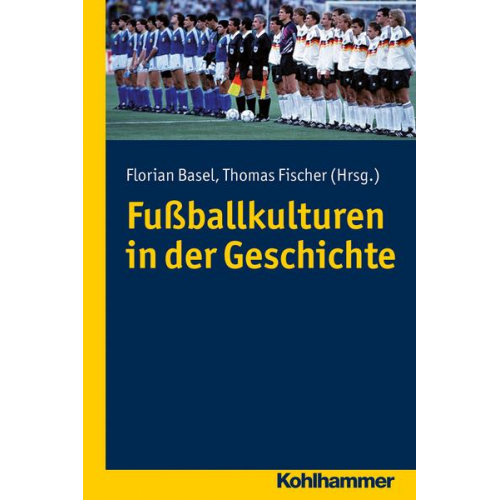 Fußballkulturen in der Geschichte