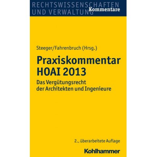 Frank Steeger & Rainer Fahrenbruch & Heiko Randhahn & Thomas Thaetner & Frank Weber - Praxiskommentar HOAI 2013