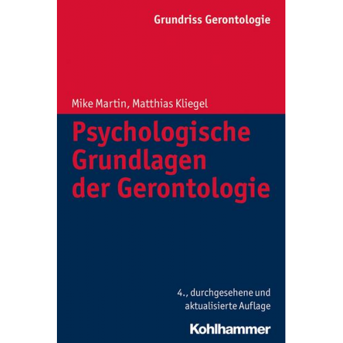 Mike Martin & Matthias Kliegel - Psychologische Grundlagen der Gerontologie