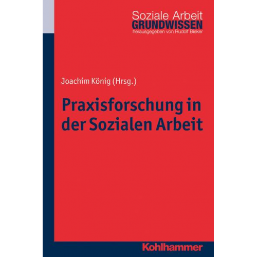 Praxisforschung in der Sozialen Arbeit