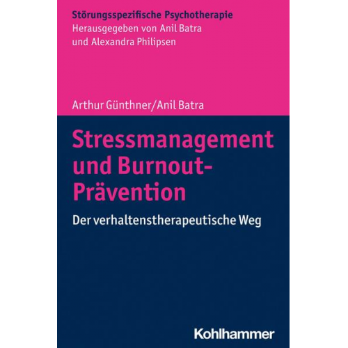 Arthur Günthner & Anil Batra - Stressmanagement und Burnout-Prävention