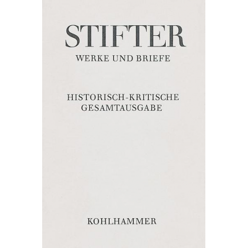 Adalbert Stifter - Amtliche Schriften zu Schule und Universität