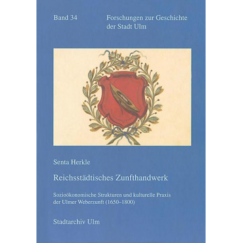 Senta Herkle - Reichsstädtisches Zunfthandwerk