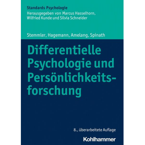 Gerhard Stemmler & Dirk Hagemann & Manfred Amelang & Frank Spinath - Differentielle Psychologie und Persönlichkeitsforschung