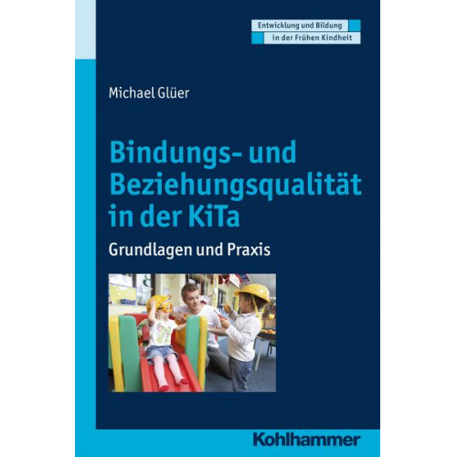 Michael Glüer - Bindungs- und Beziehungsqualität in der KiTa