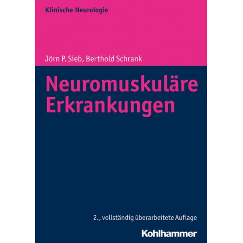 Jörn P. Sieb & Bertold Schrank - Neuromuskuläre Erkrankungen