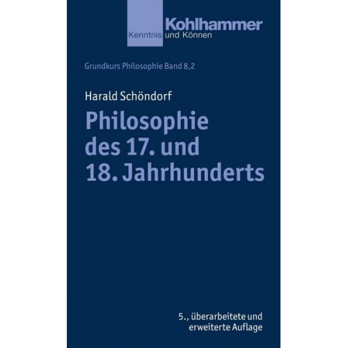 Harald Schöndorf - Philosophie des 17. und 18. Jahrhunderts