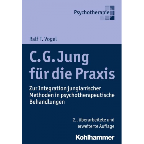 Ralf T. Vogel - C. G. Jung für die Praxis