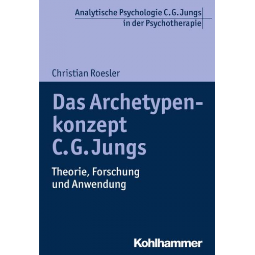 Christian Roesler - Das Archetypenkonzept C. G. Jungs