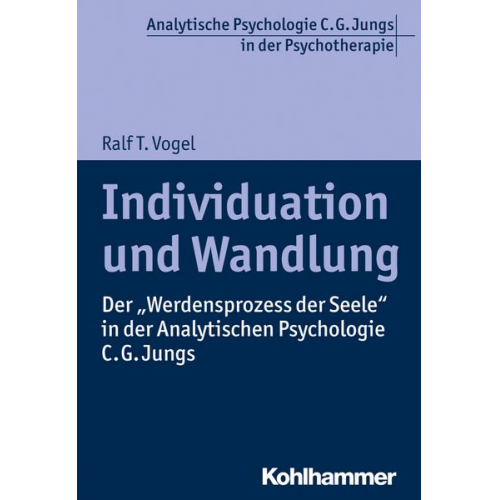 Ralf T. Vogel - Individuation und Wandlung