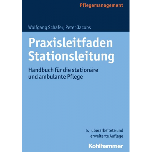 Wolfgang Schäfer & Peter Jacobs & Alexandra Baumgarten - Praxisleitfaden Stationsleitung